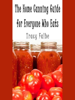 The Home Canning Guide for Everyone Who Eats - Audiobook